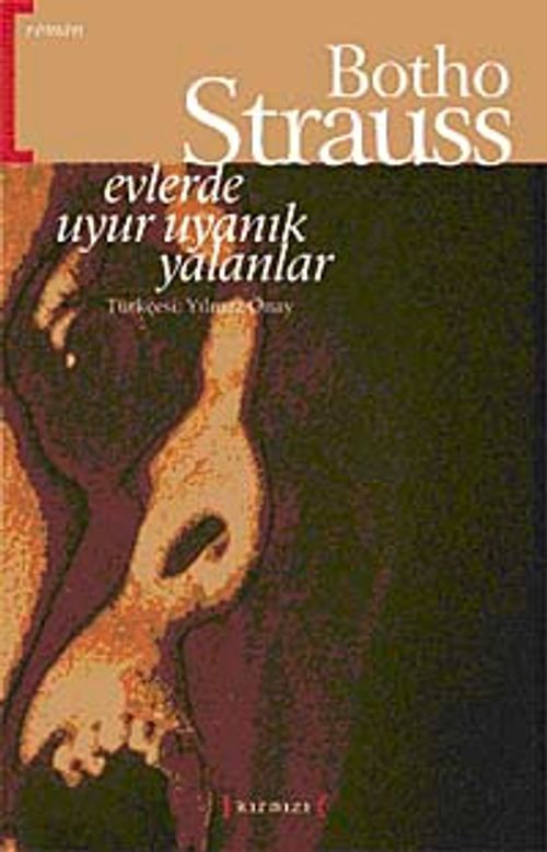 Evlerde Uyur Uyanık Yalanlar