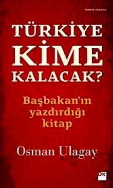 Türkiye Kime Kalacak?
