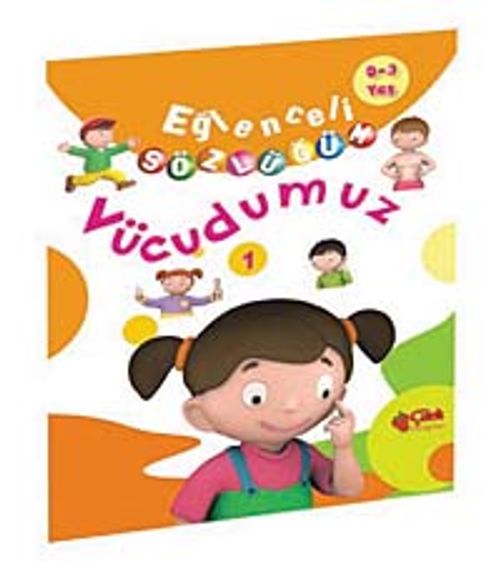 Vücudumuz / Eğlenceli Sözlüğüm