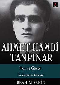 Ahmet Hamdi Tanpınar & Haz ve Günah