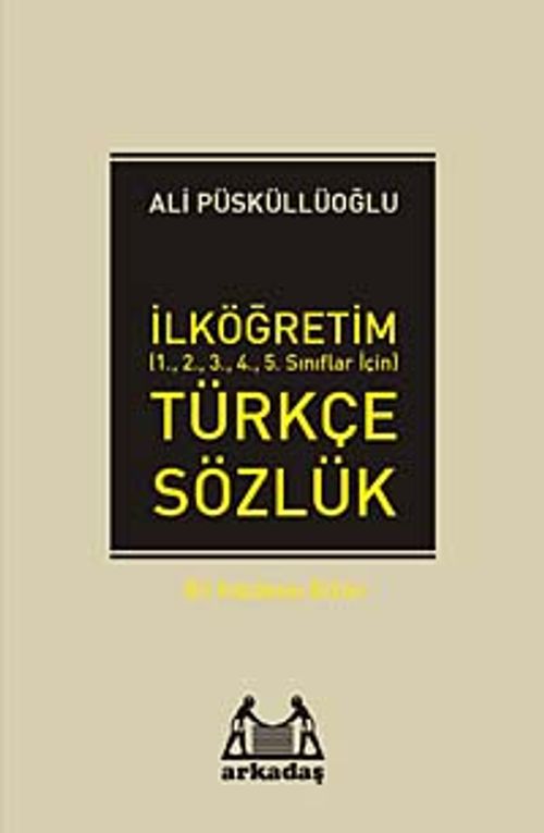 İlköğretim Türkçe Sözlük (1.2.3.4.5. Sınıflar İçin)