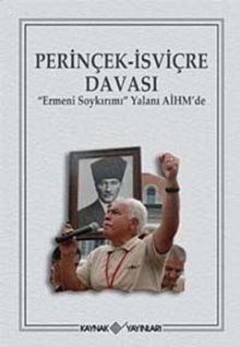 Perinçek-İsviçre Davası & Ermeni Soykırımı Yalanı AİHM'de