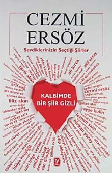 Kalbimde Bir Şiir Gizli / Sevdiklerinizin Seçtiği Şiirler