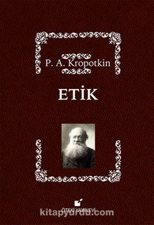 Etik - P. A. Kropotkin
