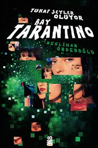 Tuhaf Şeyler Oluyor Bay Tarantino