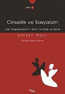 Cinsellik ve Sosyalizm & LGBT Özgürleşmesinin Tarihi, Politikası ve Teorisi