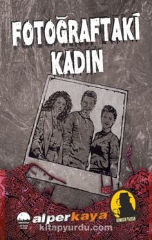 Fotoğraftaki Kadın / Komiser Tahsin - Alper Kaya