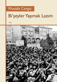 Bi’şeyler Yapmak Lazım