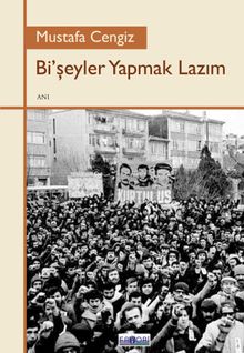 Bi’şeyler Yapmak Lazım