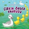 &Ccedil;irkin &Ouml;rdek Yavrusu
