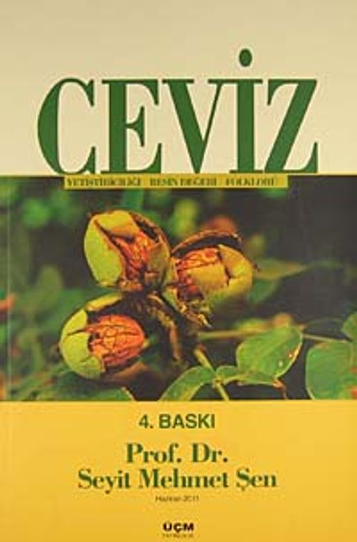 Ceviz & Yetiştiriciliği-Besin Değeri-Folklorü