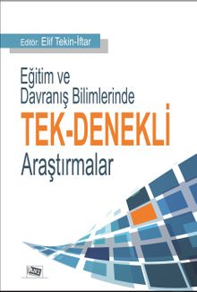 Eğitim ve Davranış Bilimlerinde Tek Denekli Araştırmalar