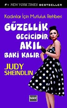 Güzellik Geçicidir Akıl Baki Kalır & Kadınlar İçin Mutluluk Rehberi