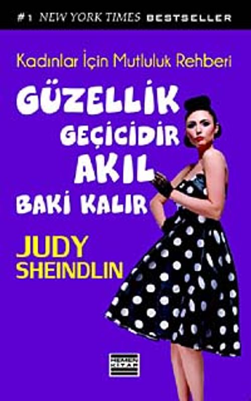 Güzellik Geçicidir Akıl Baki Kalır & Kadınlar İçin Mutluluk Rehberi