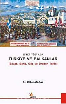 20. Yüzyılda Türkiye ve Balkanlar & Savaş, Barış, Göç ve Framın Tarihi