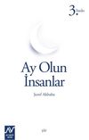 Ay Olun İnsanlar