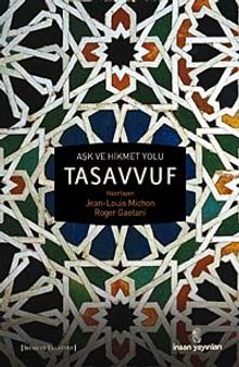 Aşk ve Hikmet Yolu Tasavvuf