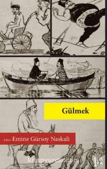 Gülmek - Emine Gürsoy Naskali
