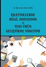 İşletmelerde Bilgi, İnovasyon ve Yeni Ürün Geliştirme Yönetimi