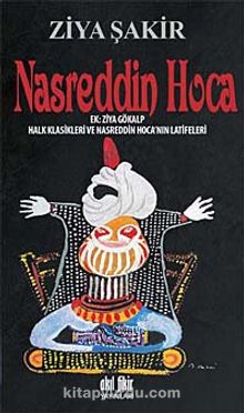 Nasreddin Hoca & Halk Klasikleri ve Nasreddin Hoca'nın Latifeleri - Ziya Şakir