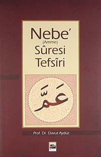 Nebe (Amme) Suresi Tefsiri