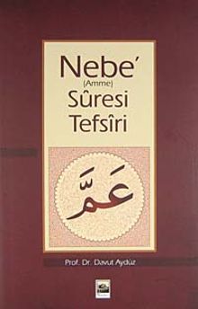 Nebe (Amme) Suresi Tefsiri