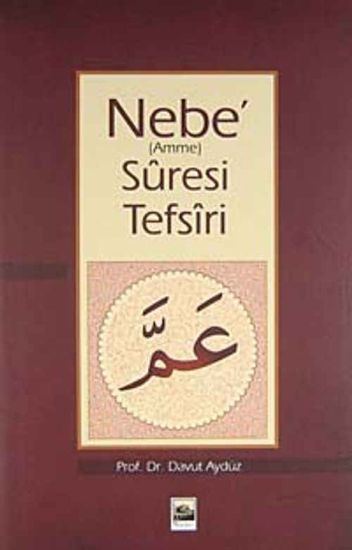 Nebe (Amme) Suresi Tefsiri