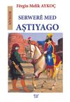 Serwere Med Aştıyago