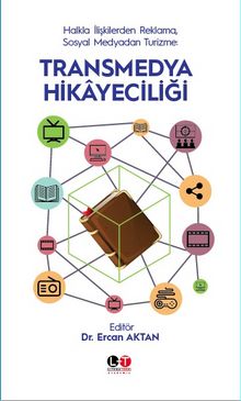 Transmedya Hikayeciliği - Dr. Ercan Aktan