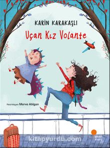 Uçan Kız Volante - Karin Karakaşlı