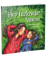 Hep Fazlasıdır Annem