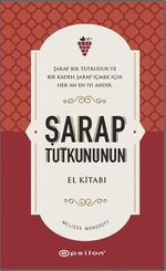 Şarap Tutkununun El Kitabı