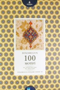İstanbulun 100 Motifi