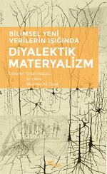Bilimsel Yeni Verilerin Işığında Diyalektik Materyalizm