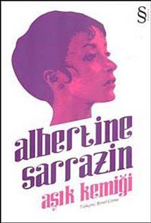 Aşık Kemiği - Albertine Sarrazin