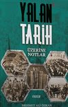Yalan Tarih &Uuml;zerine Notlar