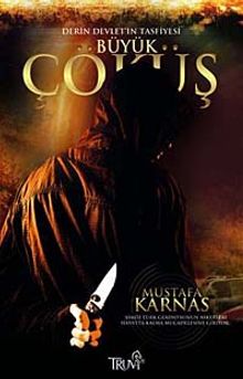 Büyük Çöküş & Derin Devlet'in Tasfiyesi