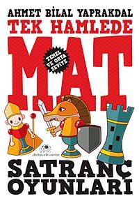 Tek Hamlede Mat Satranç Oyunları (Temel ve Orta Seviye)
