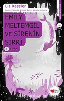 Emily Meltemgil ve Sirenin Sırrı 4. Kitap - Liz Kessler