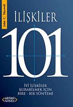İlişkiler 101 & İyi İlişkiler Kurabilmek İçin Bire-Bir Yöntemi