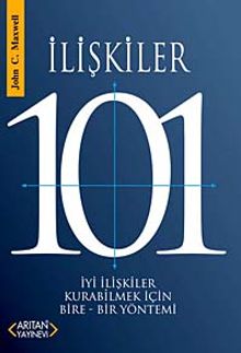İlişkiler 101 & İyi İlişkiler Kurabilmek İçin Bire-Bir Yöntemi