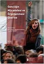 Gençliğin Mücadelesi Ve Örgütlenmesi Üzerine