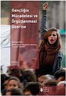 Gençliğin Mücadelesi Ve Örgütlenmesi Üzerine