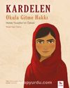 Kardelen Okula Gitme Hakkı & Malala Yousafzai'nin Öyküsü