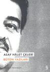 Asaf Halet &Ccedil;elebi B&uuml;t&uuml;n Yazıları