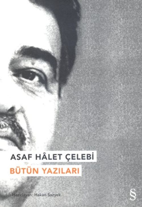 Asaf Halet Çelebi Bütün Yazıları