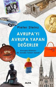 Avrupayı Avrupa  Yapan Değerler & Avrupa Kıtasını Bir Arada Tutan Sanat
