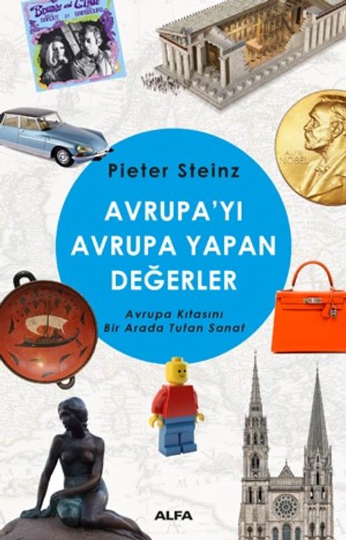 Avrupayı Avrupa  Yapan Değerler & Avrupa Kıtasını Bir Arada Tutan Sanat