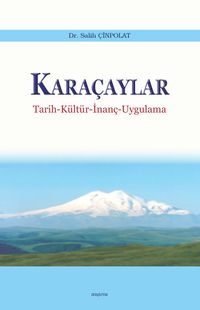 Karaçaylar & Tarih-Kültür-İnanç-Uygulama