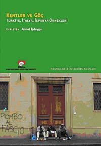 Kentler ve Göç & Türkiye, İtalya, İspanya Örnekleri
